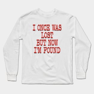 I ONCE WAS LOST Long Sleeve T-Shirt